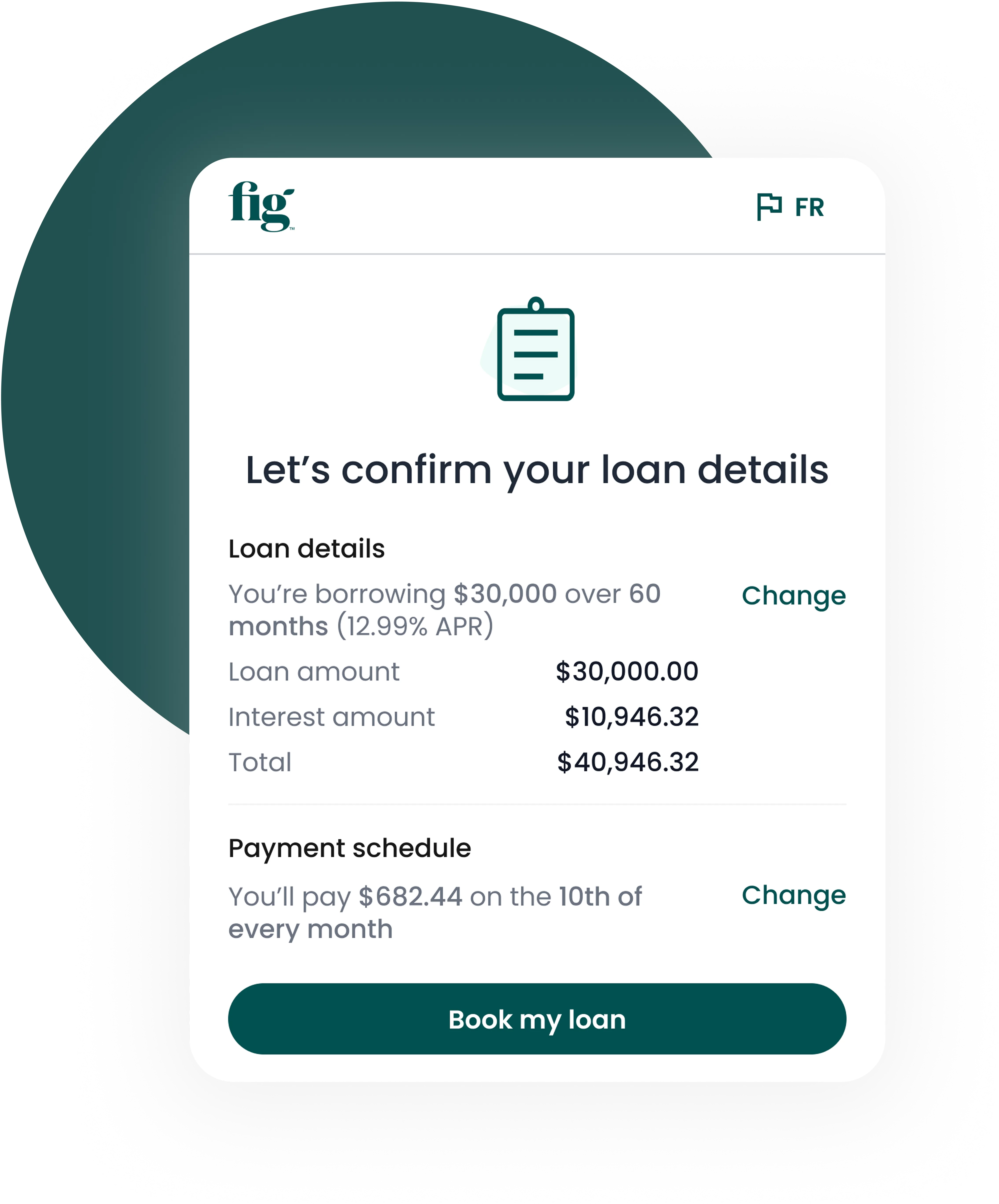 A loan confirmation screen from 'fig'. Buttons to change details and book the loan are visible.